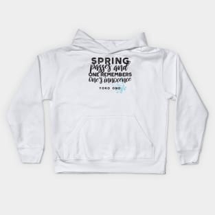 Spring Passes Quote Kids Hoodie